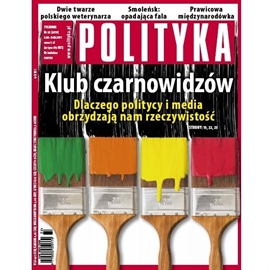 Audiobook AudioPolityka Nr 32 z 3 sierpnia 2011 roku  - autor Polityka   - czyta zespół aktorów