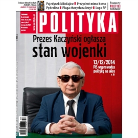 Audiobook AudioPolityka Nr 50 z 10 grudnia 2014  - autor Polityka   - czyta Danuta Stachyra