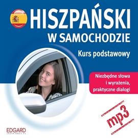 Audiobook Hiszpański w samochodzie - Kurs podstawowy  - autor Praca zbiorowa   - czyta zespół aktorów