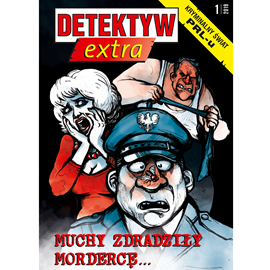 Audiobook Detektyw Extra nr 1/2019  - autor Polska Agencja Prasowa S. A.   - czyta Wojciech Stagenalski
