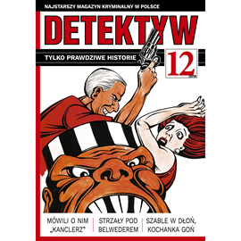 Audiobook Detektyw nr 12/2018  - autor Polska Agencja Prasowa S. A.   - czyta Wojciech Stagenalski