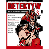 Audiobook Detektyw nr 3/2018  - autor Polska Agencja Prasowa S. A.   - czyta Maciej Kowalik