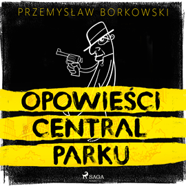 Audiobook Opowieści Central Parku  - autor Przemysław Borkowski   - czyta Tomasz Ignaczak