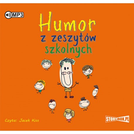 Audiobook Humor z zeszytów szkolnych  - autor Przemysław Słowiński   - czyta Jacek Kiss