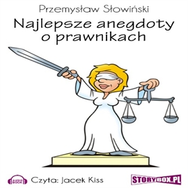 Audiobook Najlepsze anegdoty o prawnikach  - autor Przemysław Słowiński   - czyta Jacek Kiss