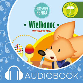 Audiobook Przygody Fenka. Wielkanoc  - autor Przygody fenka   - czyta Joanna Korpiela-Jatkowska