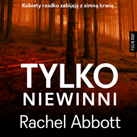 Audiobook Tylko niewinni  - autor Rachel Abbott   - czyta Anna Dereszowska