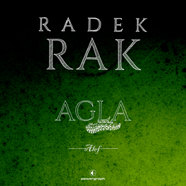 Audiobook Agla. Alef  - autor Radek Rak   - czyta Wojciech Chorąży