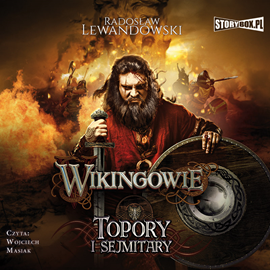 Audiobook Wikingowie. Tom 3. Topory i sejmitary  - autor Radosław Lewandowski   - czyta Wojciech Masiak