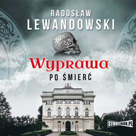 Audiobook Wyprawa po śmierć  - autor Radosław Lewandowski   - czyta Wojciech Masiak