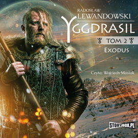 Audiobook Yggdrasil. Tom 2. Exodus  - autor Radosław Lewandowski   - czyta Wojciech Masiak