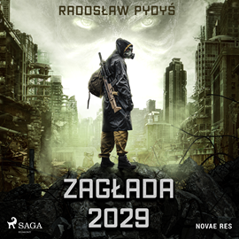 Audiobook Zagłada 2029  - autor Radosław Pydyś   - czyta Mateusz Drozda