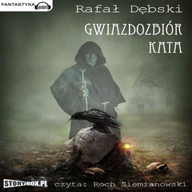 Audiobook Gwiazdozbiór kata  - autor Rafał Dębski   - czyta Roch Siemianowski