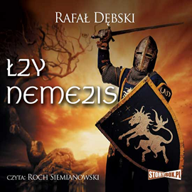 Audiobook Łzy Nemezis  - autor Rafał Dębski   - czyta Roch Siemianowski