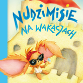 Audiobook Nudzimisie na wakacjach  - autor Rafał Klimczak   - czyta Jan Marczewski