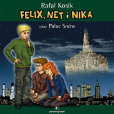 Audiobook Felix, Net i Nika oraz Pałac Snów  - autor Rafał Kosik   - czyta Grzegorz Damięcki