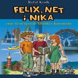 Audiobook Felix, Net i Nika oraz Teoretycznie Możliwa Katastrofa. Tom 2   - czyta Wojciech Żołądkowicz
