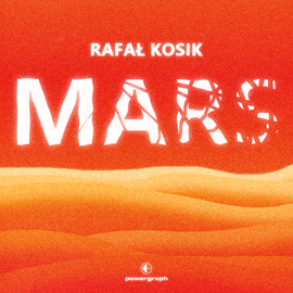 Audiobook Mars  - autor Rafał Kosik   - czyta Filip Kosior