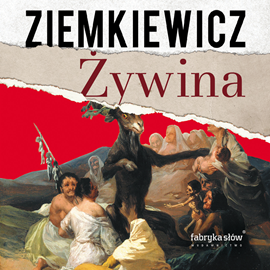 Audiobook Żywina  - autor Rafał Ziemkiewicz   - czyta Jacek Kiss