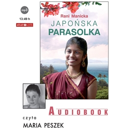 Audiobook Japońska parasolka  - autor Rani Manicka   - czyta Maria Peszek