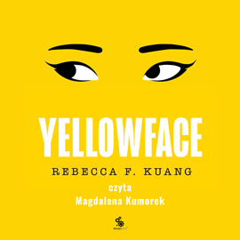 Audiobook Yellowface  - autor Rebecca F. Kuang   - czyta Magdalena Kumorek