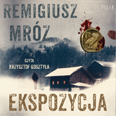 Audiobook Ekspozycja  - autor Remigiusz Mróz   - czyta Krzysztof Gosztyła