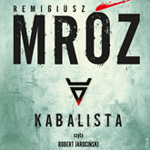Audiobook Kabalista  - autor Remigiusz Mróz   - czyta Robert Jarociński