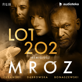 Audiobook Lot 202  - autor Remigiusz Mróz   - czyta zespół lektorów