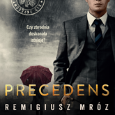 Audiobook Precedens  - autor Remigiusz Mróz   - czyta Krzysztof Gosztyła