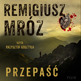 Audiobook Przepaść  - autor Remigiusz Mróz   - czyta Krzysztof Gosztyła