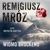 Audiobook Widmo Brockenu  - autor Remigiusz Mróz   - czyta Krzysztof Gosztyła