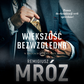 Audiobook Większość bezwzględna  - autor Remigiusz Mróz   - czyta Mariusz Bonaszewski