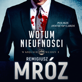 Audiobook Wotum nieufności  - autor Remigiusz Mróz   - czyta Mariusz Bonaszewski