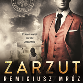 Audiobook Zarzut  - autor Remigiusz Mróz   - czyta Karolina Gorczyca