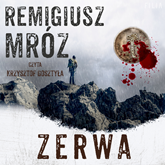 Audiobook Zerwa  - autor Remigiusz Mróz   - czyta Krzysztof Gosztyła