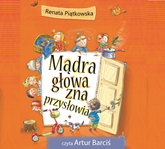Audiobook Mądra głowa zna przysłowia  - autor Renata Piątkowska   - czyta Artur Barciś