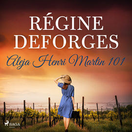 Audiobook Aleja Henri Martin 101  - autor Régine Deforges   - czyta Emilia Strzelecka