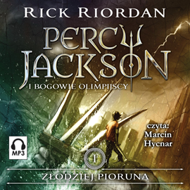 Audiobook Złodziej Pioruna. Percy Jackson i Bogowie Olimpijscy  - autor Rick Riordan   - czyta Marcin Hycnar