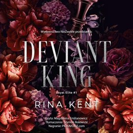 Audiobook Deviant King  - autor Rina Kent   - czyta Magdalena Emilianowicz