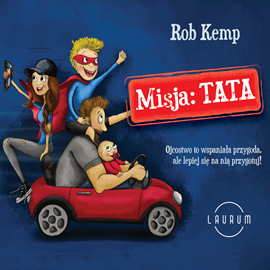 Audiobook Misja: TATA  - autor Rob Kemp   - czyta Maciej Jabłoński