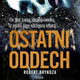 Robert Bryndza - Ostatni oddech (2019)