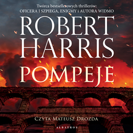 Audiobook Pompeje  - autor Robert Harris   - czyta Mateusz Drozda