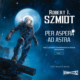 Robert J. Szmidt - Per aspera ad astra (2021)