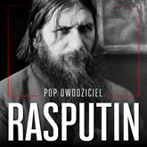 Rasputin. Pop uwodziciel