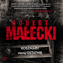 Audiobook Koszmary zasną ostatnie  - autor Robert Małecki   - czyta Jacek Mikołajczak