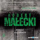 Audiobook Porzuć swój strach  - autor Robert Małecki   - czyta Jacek Mikołajczak