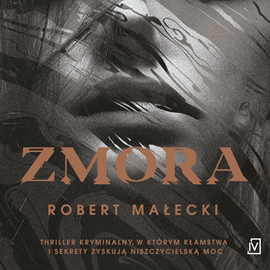 Audiobook Zmora  - autor Robert Małecki   - czyta zespół aktorów