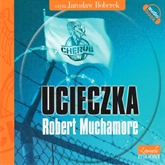 Audiobook Ucieczka  - autor Robert Muchamore   - czyta Jarosław Boberek
