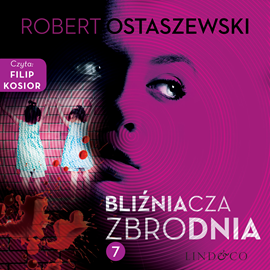 Audiobook Bliźniacza zbrodnia  - autor Robert Ostaszewski   - czyta Filip Kosior