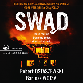 Audiobook Swąd  - autor Robert Ostaszewski;Bartosz Wojsa   - czyta Łukasz Bogdan